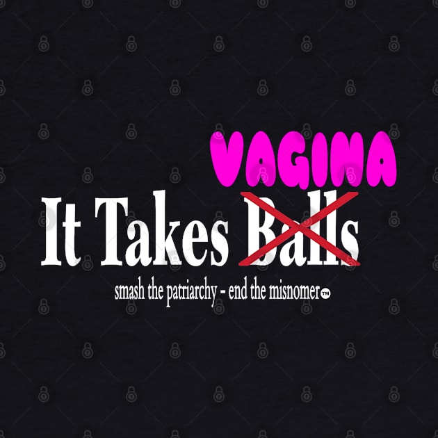 It Takes No Balls But Rather VAG Up - Front by SubversiveWare